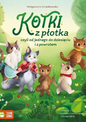  okładka książki: Kotki z płotka czyli od jednego do dziesięciu... 