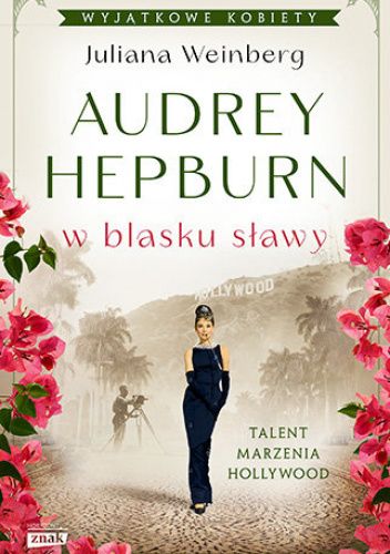  okładka książki: Audrey Hepburn w blasku sławy 