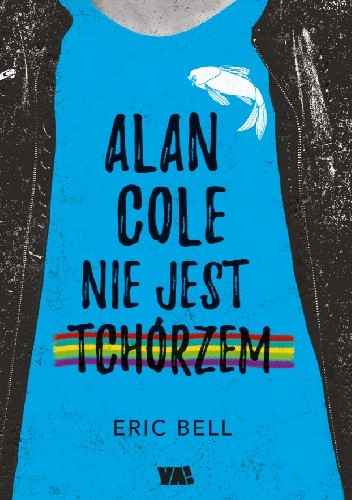  okładka książki: Alan Cole nie jest tchórzem 