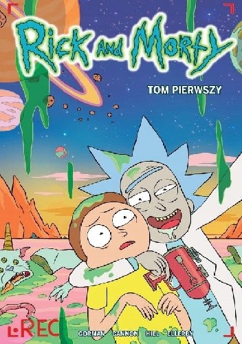  okładka książki: Rick i Morty. t. 1 