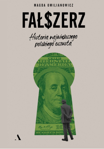  okładka książki: Fałszerz: historia największego polskiego oszusta 