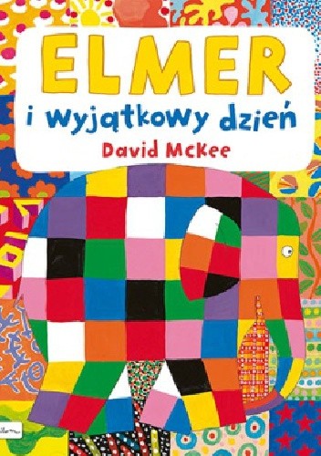  okładka książki: Elmer i wyjątkowy dzień 