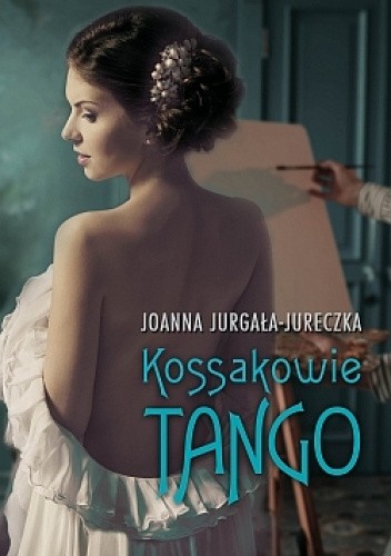  okładka książki: Kossakowie: tango 