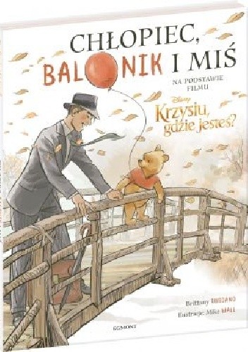  okładka książki: Chłopiec, balonik i miś 