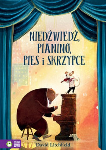 okładka książki: Niedźwiedź, pianino, pies i skrzypce 